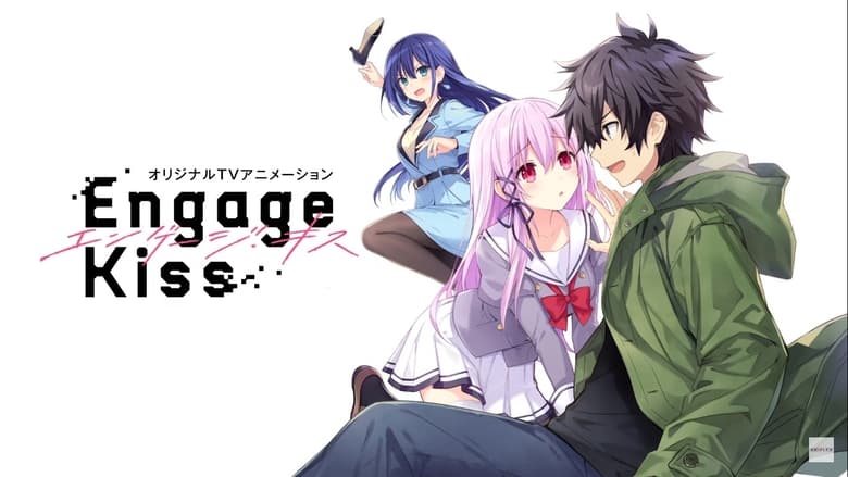 Engage Kiss Episode 1 - 9 Subtitle Indonesia